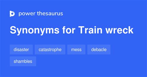 train wreck synonyms.
